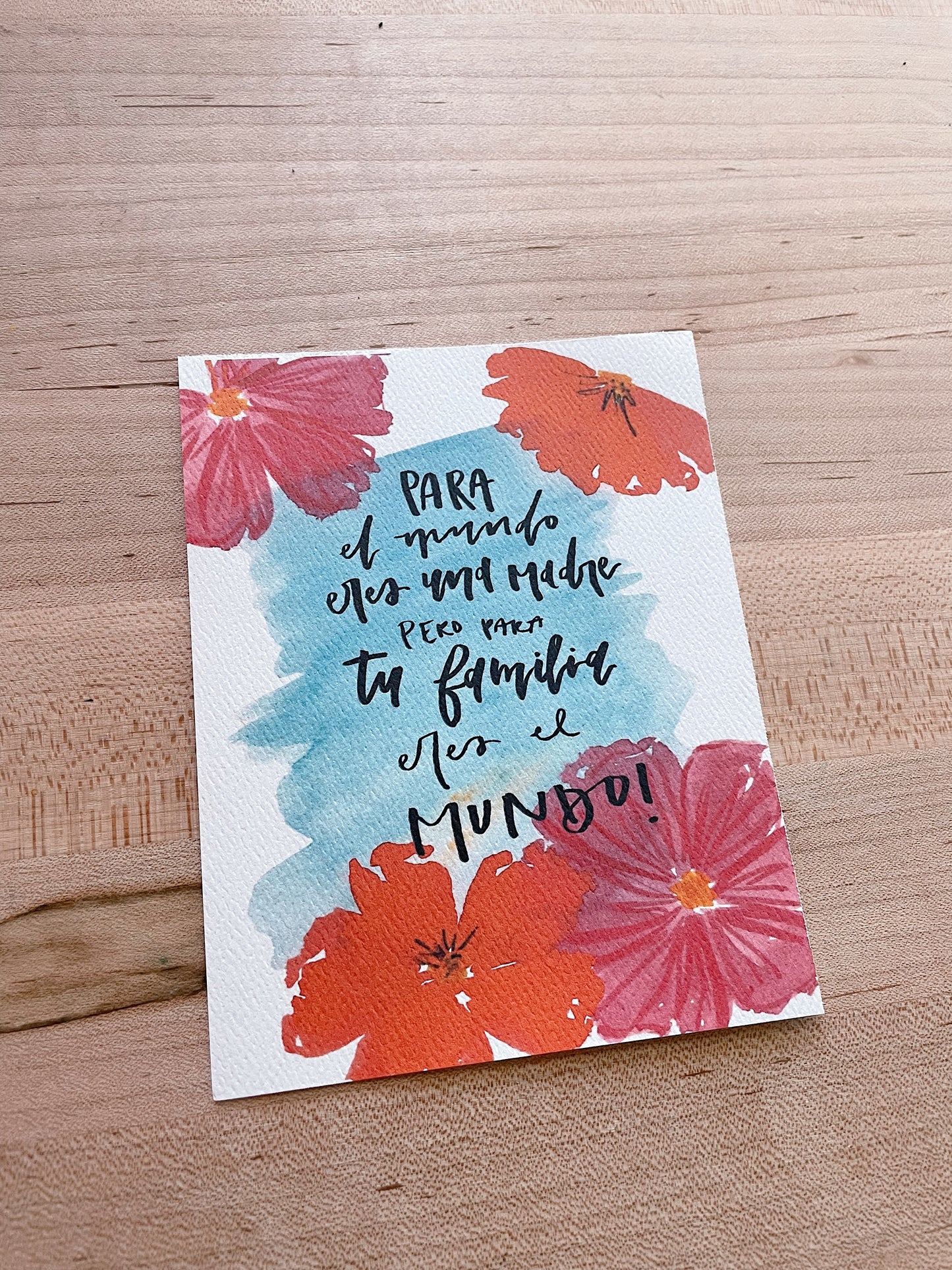 Mamá , Para Tu Familia Eres El Mundo - Printed Postcard