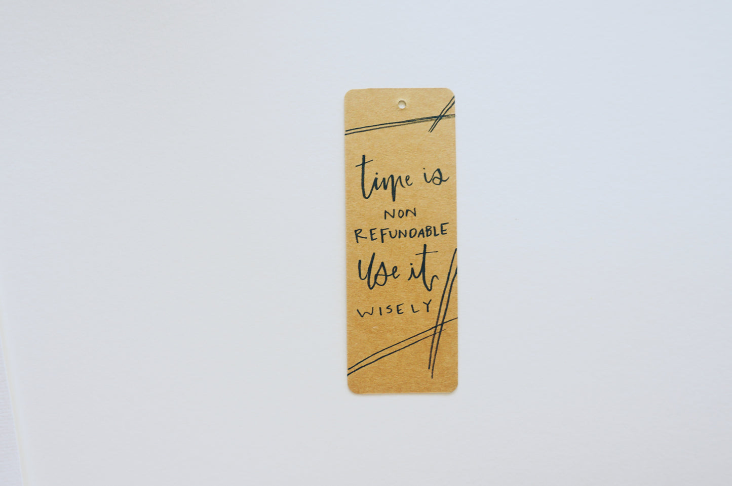 Time is none refundable use it wisely - Boomark