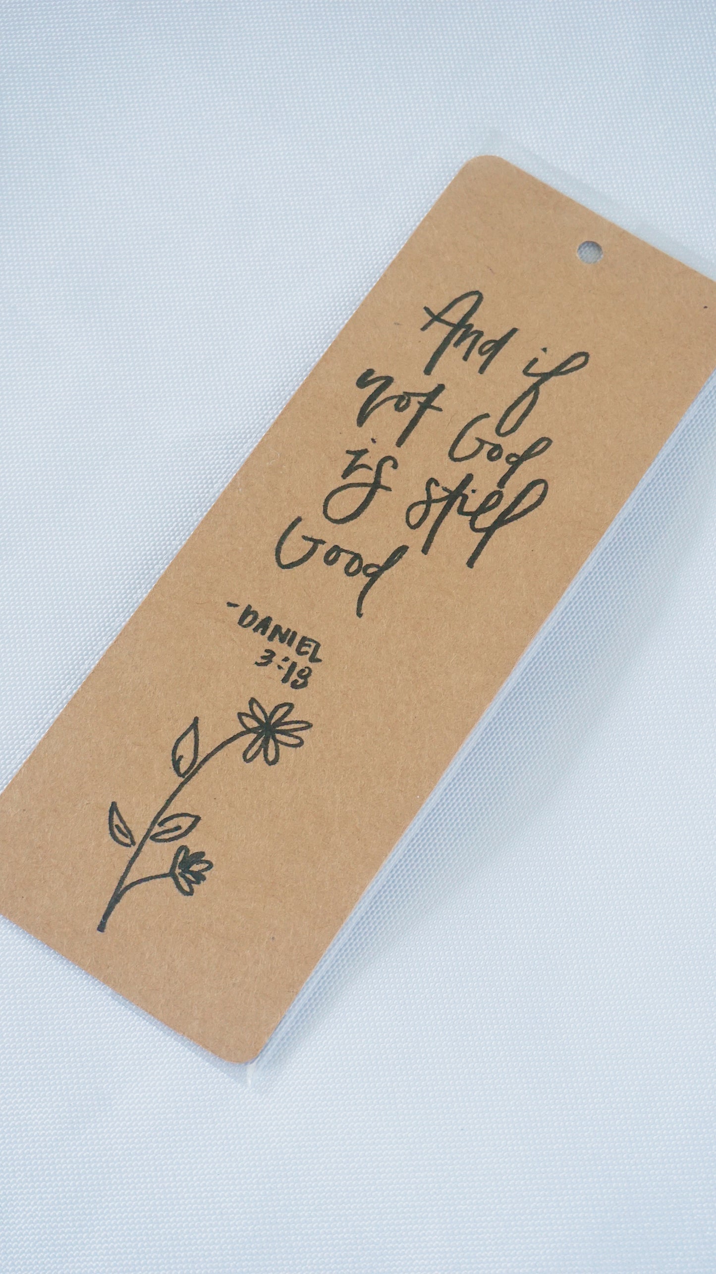 And If Not God Is Still Good (Daniel 3:18) - Bookmark