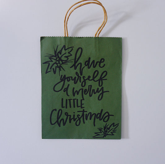 Have Yourself a Merry Little Christmas - Green Paper Bag