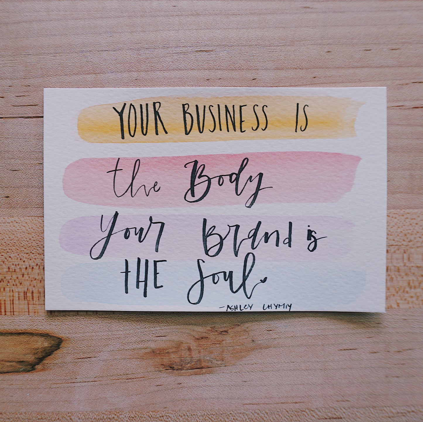 Your Business Is the Body Your Brand Is the Soul (Ashley Chymiy) - Postcard