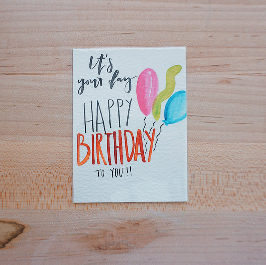 It's Your Day Happy Birthday To You - Postcard