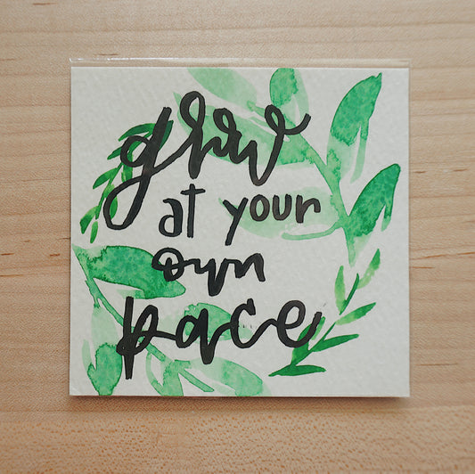 Grow at Your Own Pace - Postcard