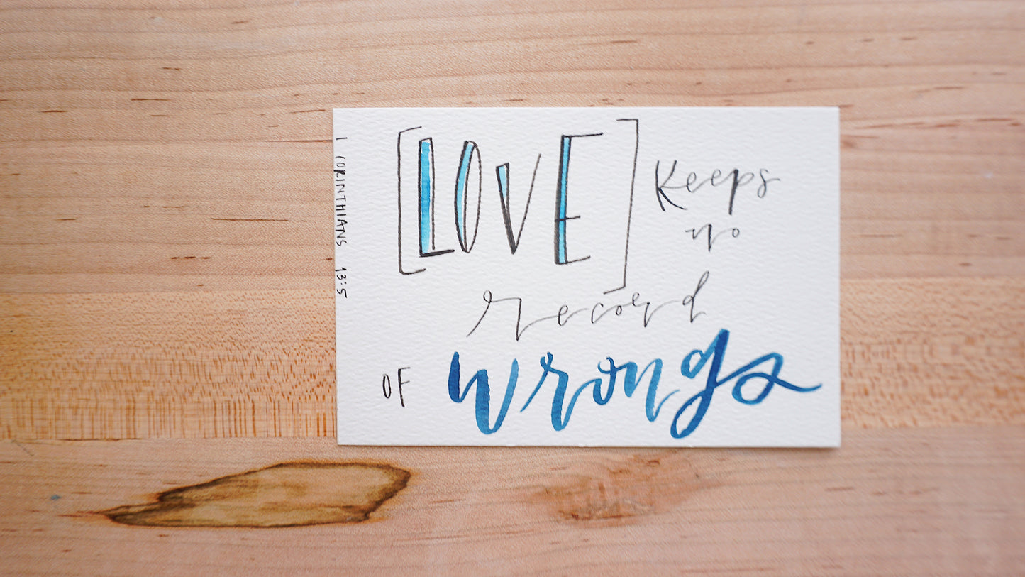 Love Keeps No Record of Wrongs (1 Corinthians 13:5) - Postcard