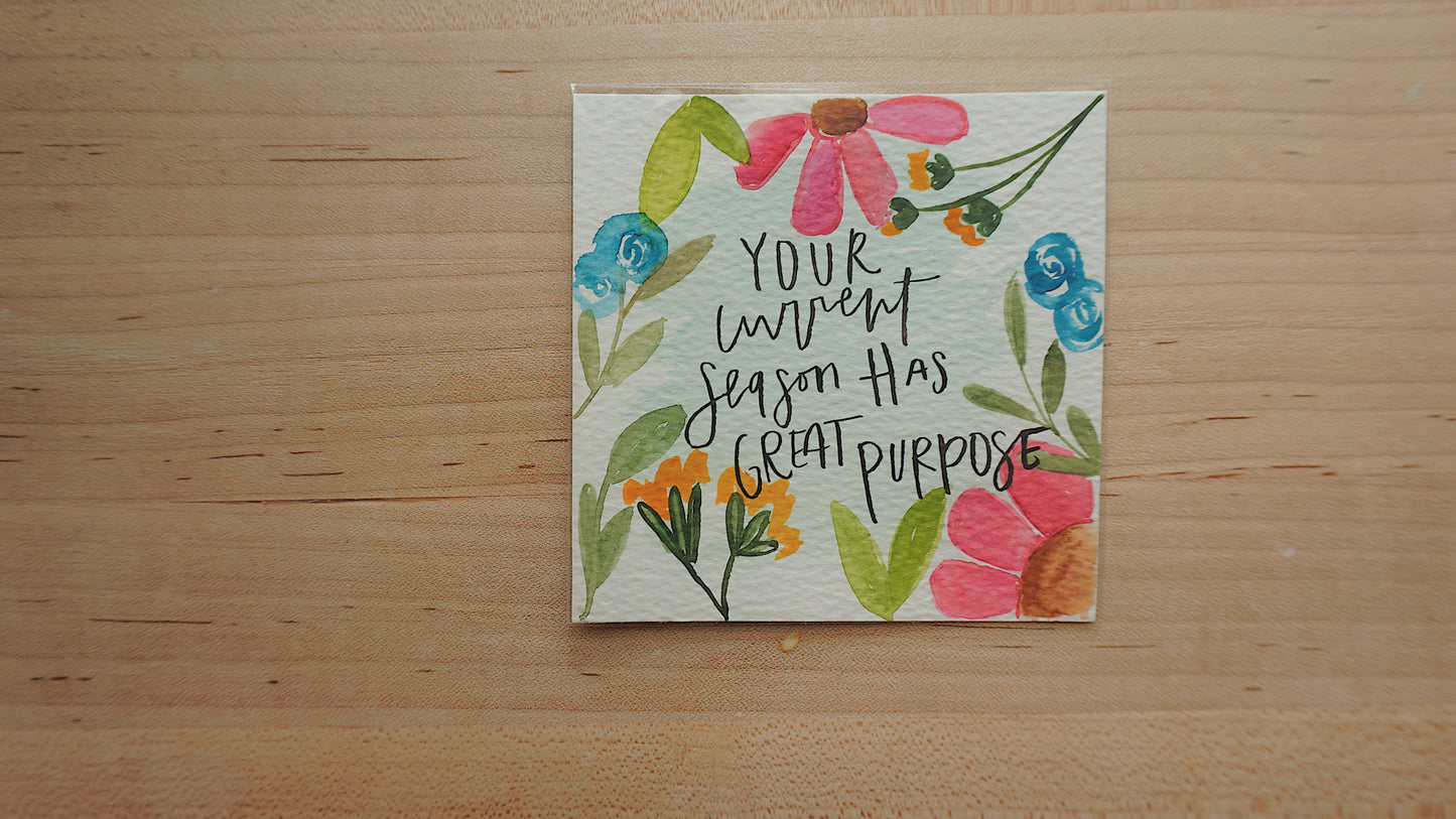 Your Current Season Has Great Purpose - Postcard