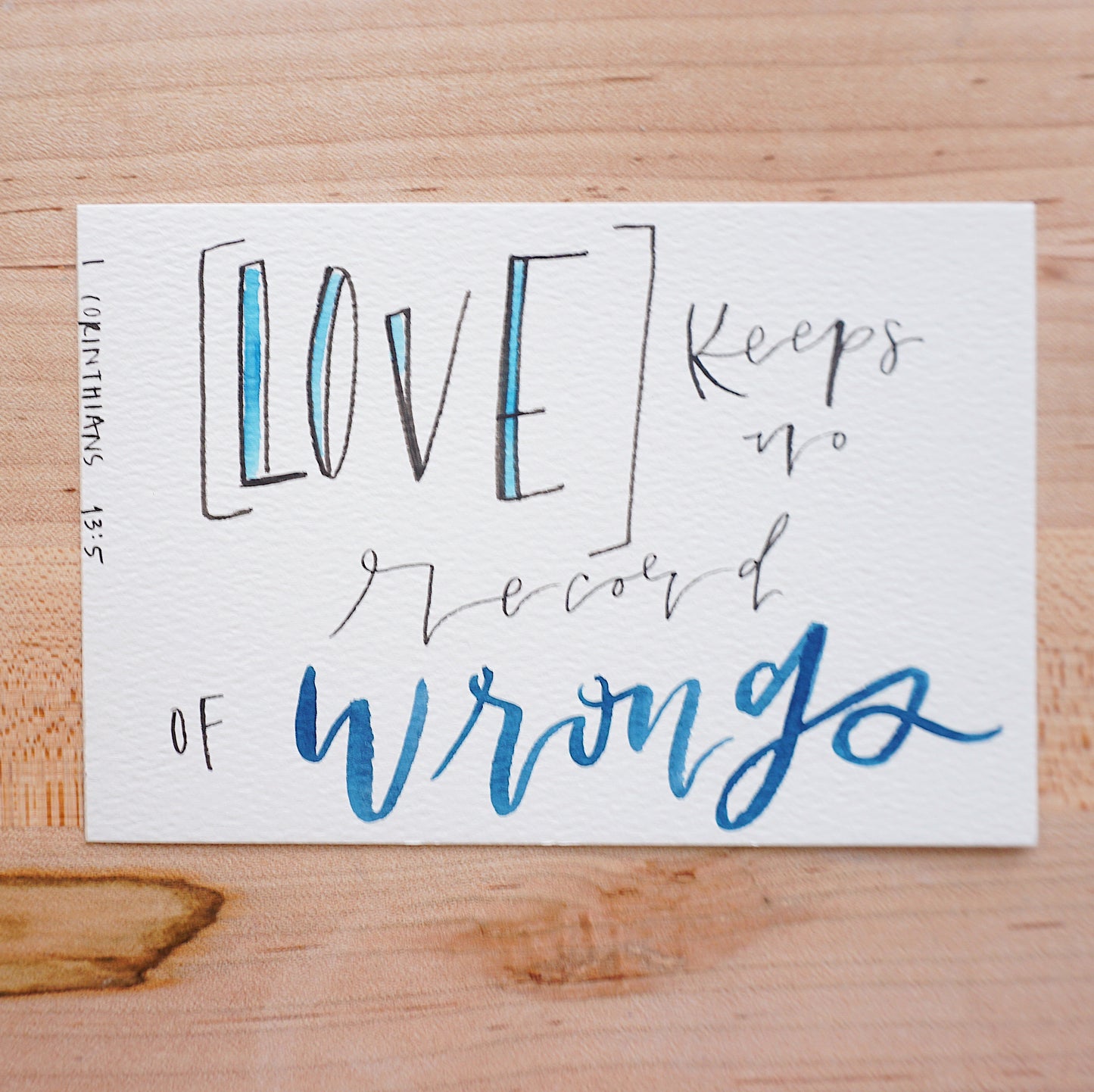 Love Keeps No Record of Wrongs (1 Corinthians 13:5) - Postcard