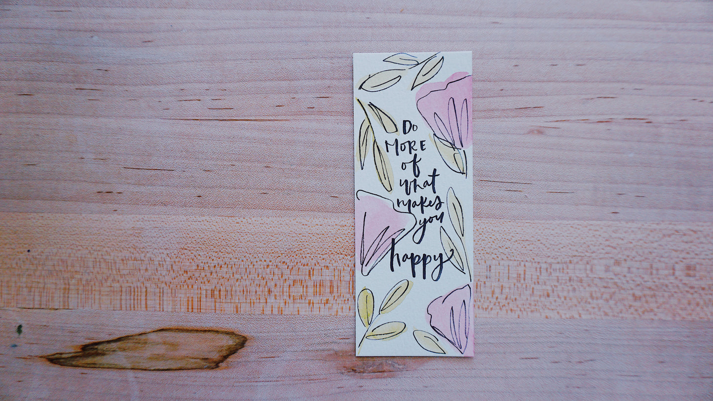 Do More of What Makes You Happy - Bookmark