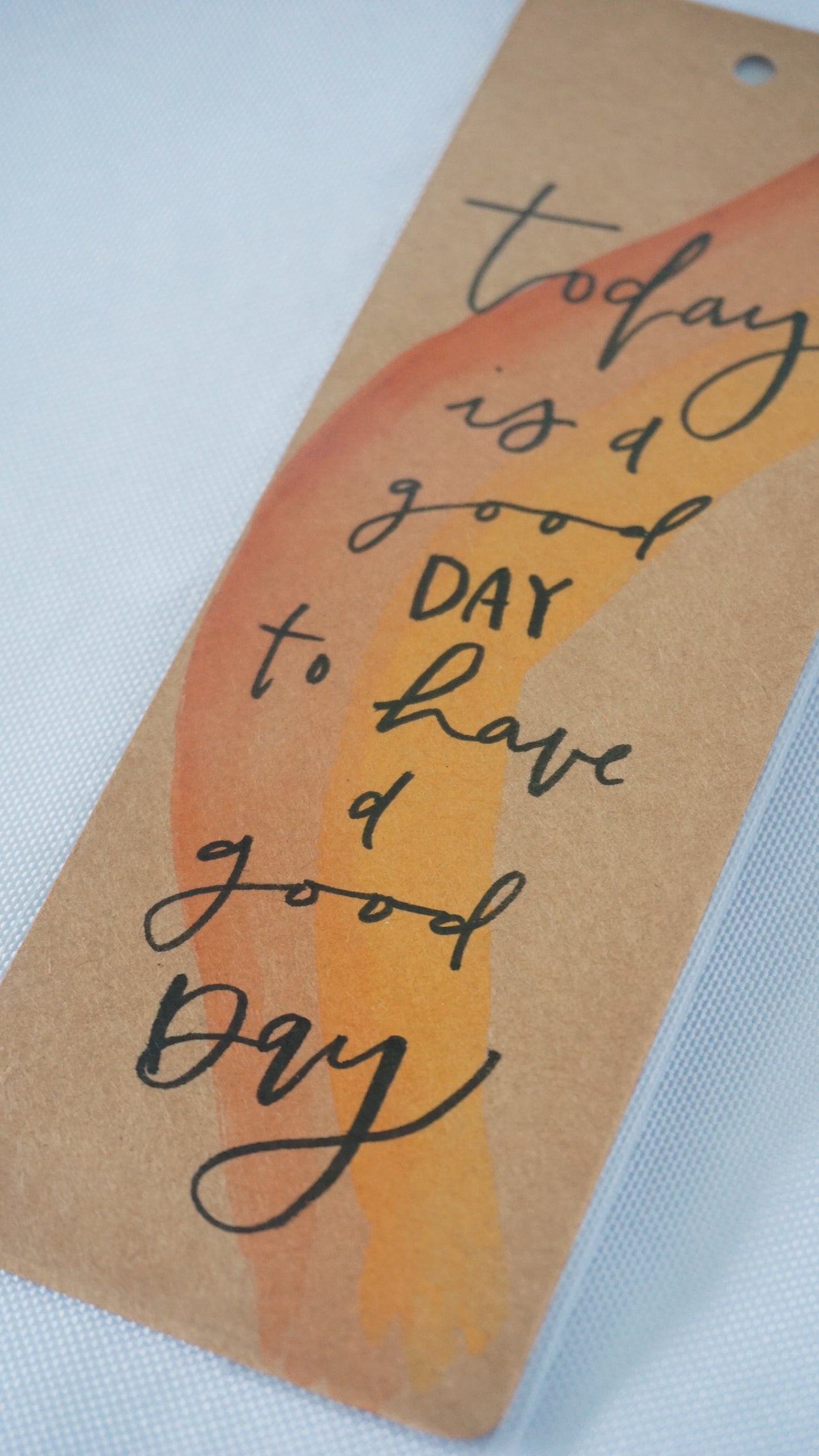 Today is a good day to have a good day - Bookmark