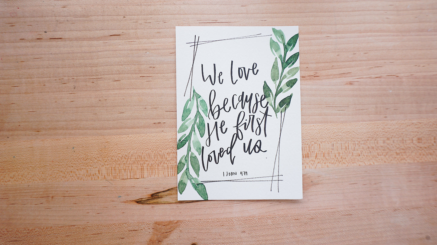 We love because He first loved us. (1 John 4:19) - Postcard