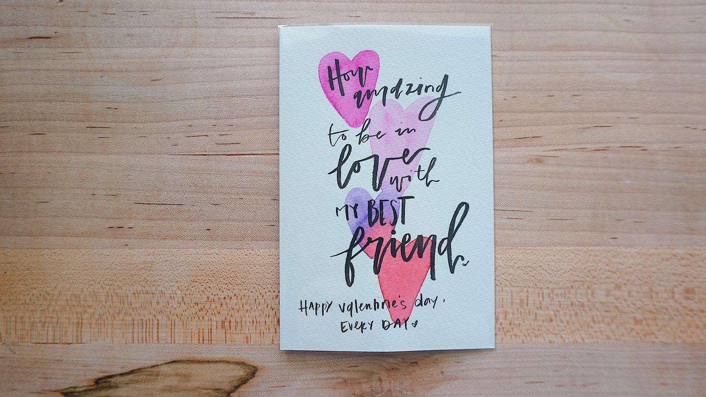 How Amazing to Be in Love with My Best Friend (Happy Valentine's Day Every Day) - Postcard