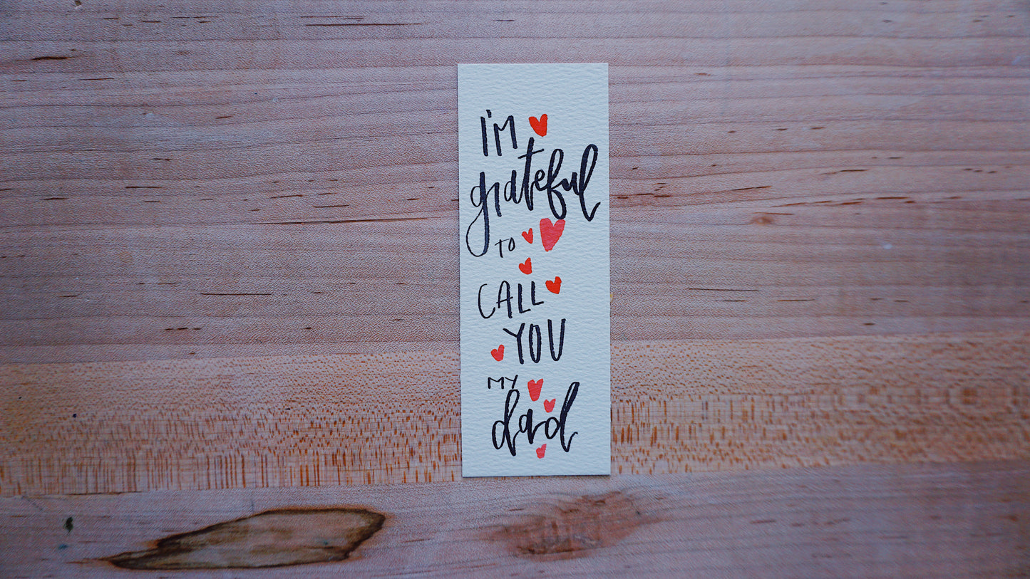 I’m grateful to call you my dad - Bookmark