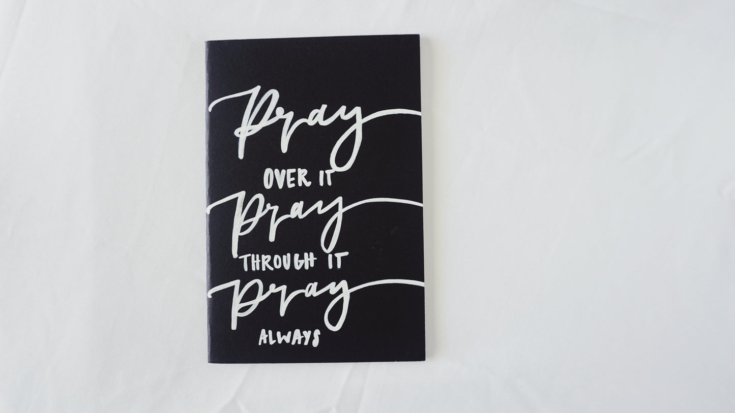 Pray over it, Pray through it, Pray Always - Saddle Stitch Binding, Graph Paper Pages, Paper Cover, Large Journal