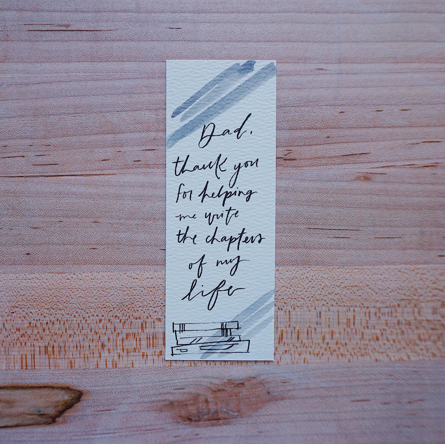 Dad thank you for helping me write… - Bookmark