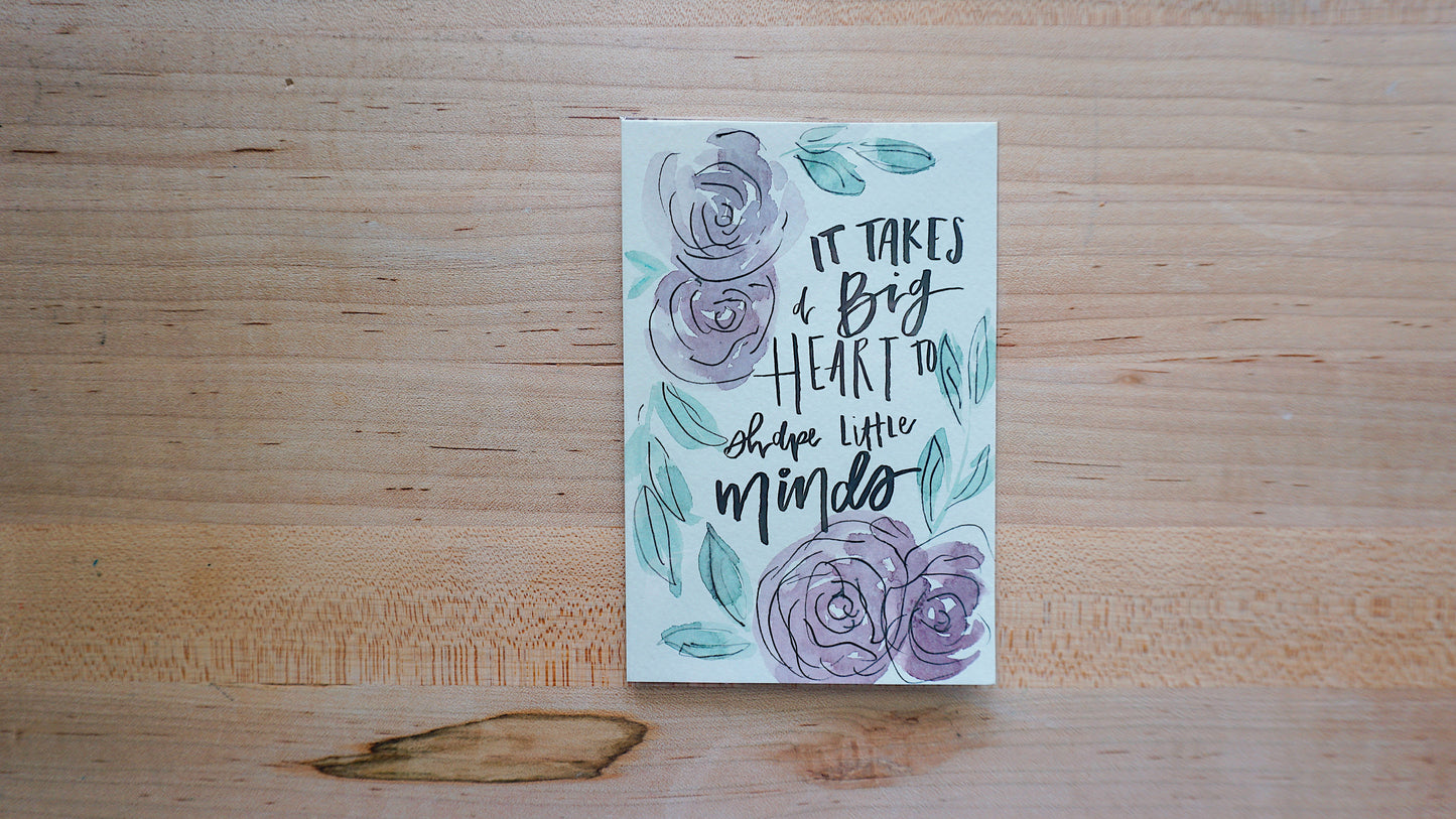 It Takes a Big Heart to Shape Little Minds - Postcards