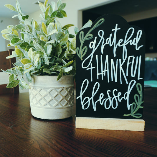 Grateful, Thankful, Blessed - Tabletop Chalkboard Sign with Base - Light Color Wood