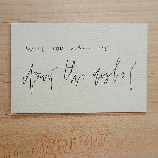 Will You Walk Me Down the Aisle? - Postcard