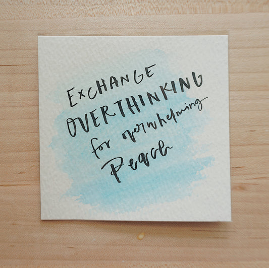 Exchange Overthinking for Overwhelming Peace - Postcard