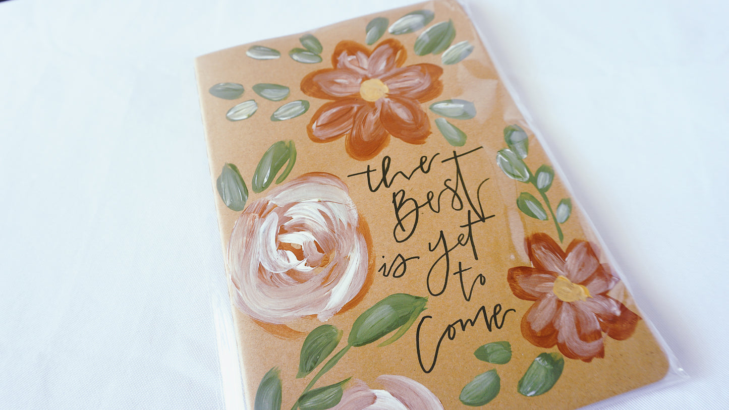 The Best Is Yet to Come - Saddle Stitch Binding, Blank Pages, Paper Cover, Large Journal