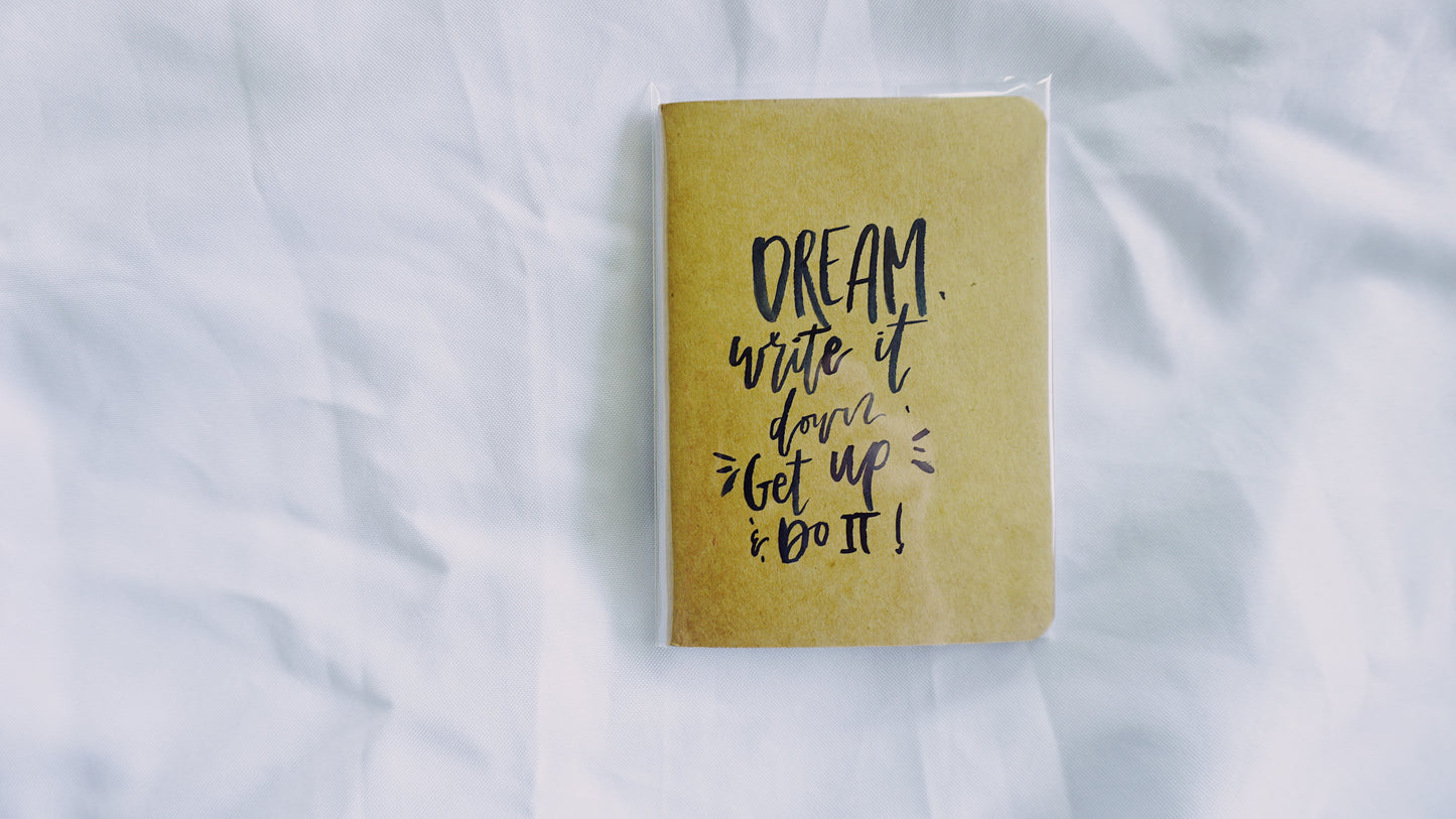 Dream, Write It Down, Get Up and Do It - Saddle Stitch Binding, Ruled Pages, Paper Cover, Small Journal