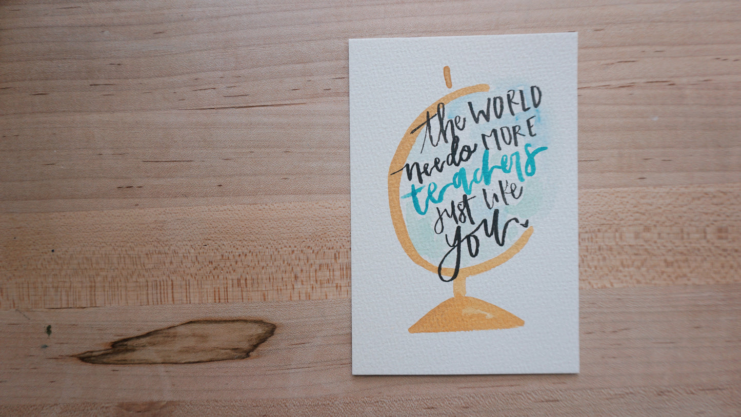 The World Needs More Teachers Just Like You - Postcard