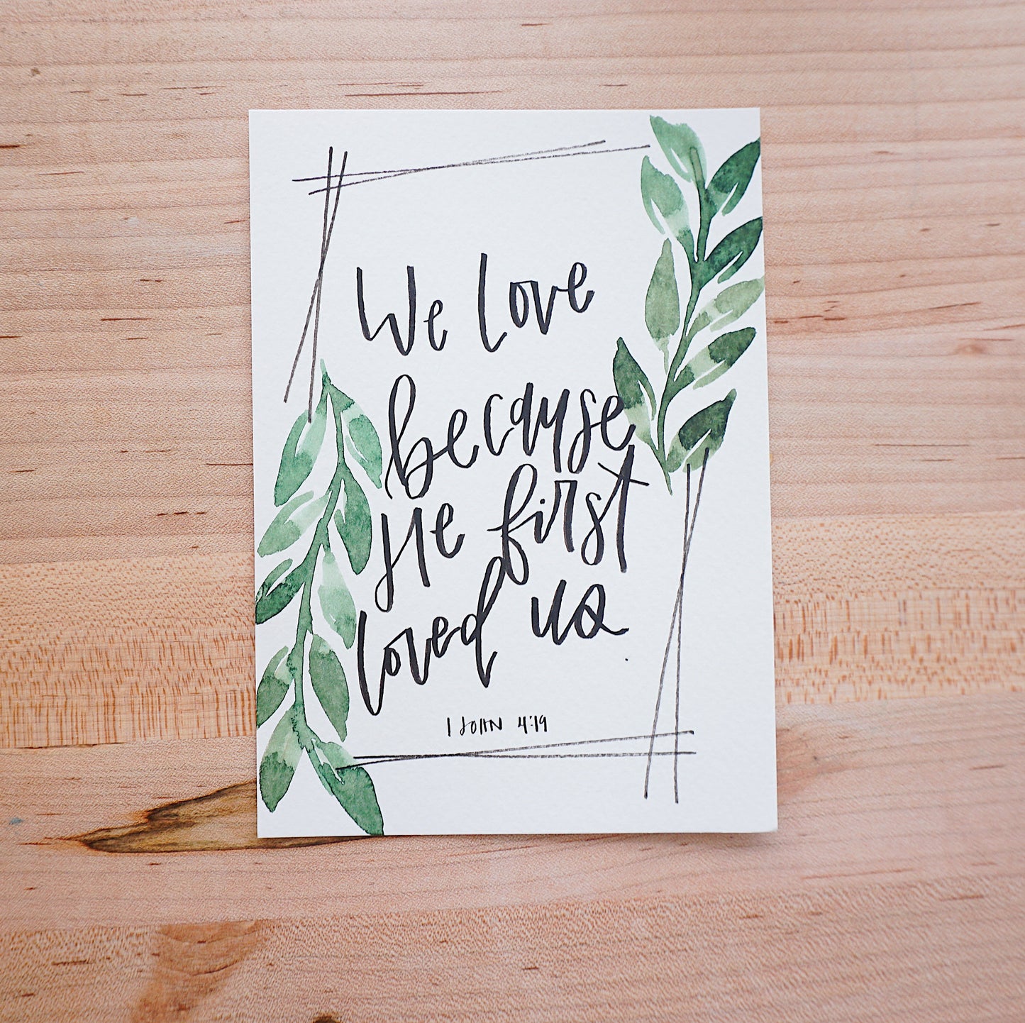 We love because He first loved us. (1 John 4:19) - Postcard