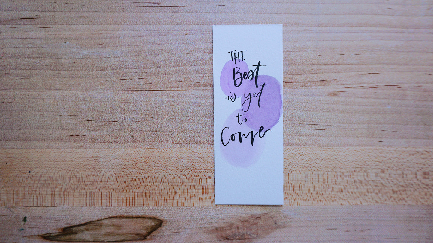 The Best Is Yet to Come - Bookmark