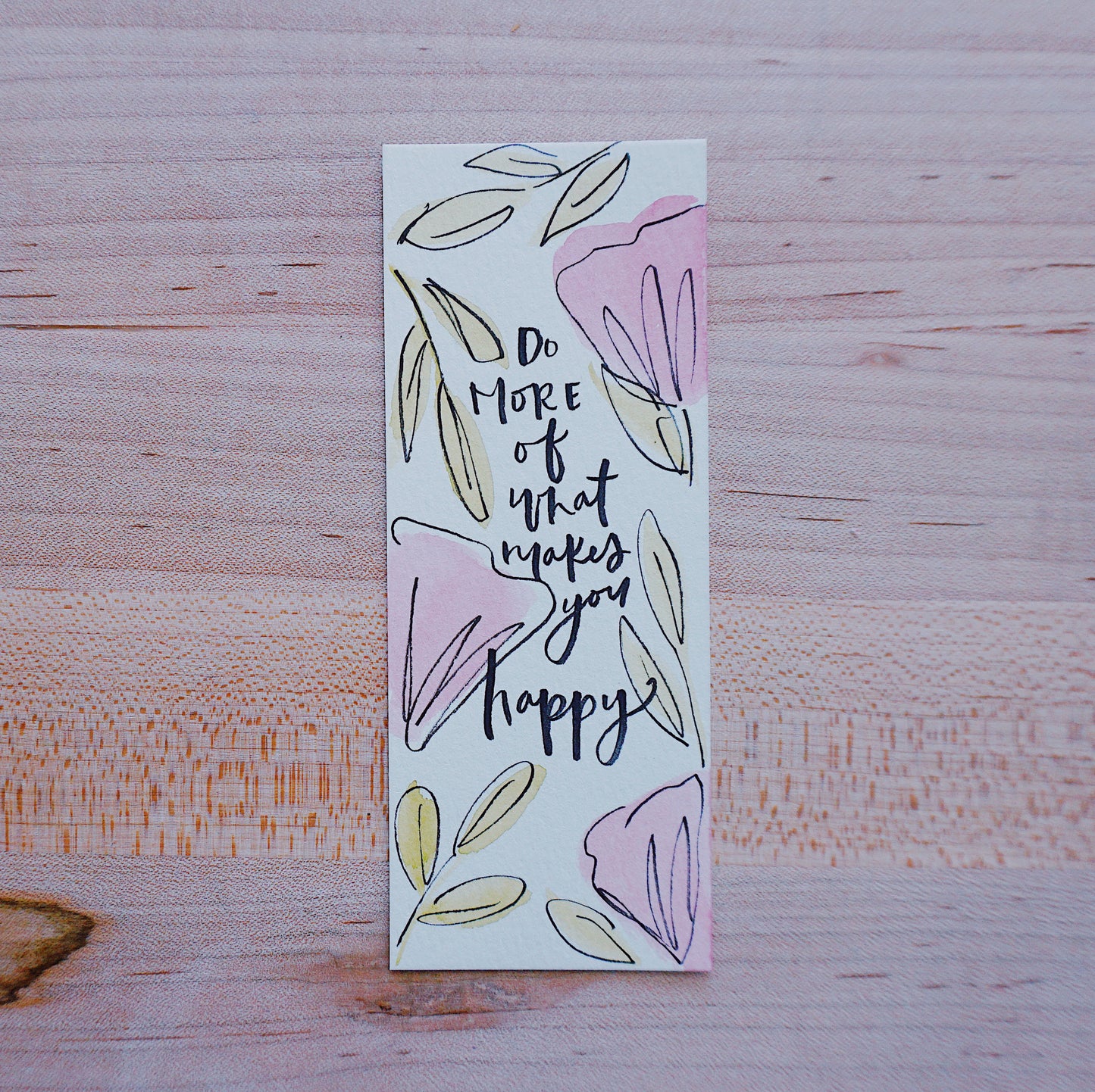 Do More of What Makes You Happy - Bookmark