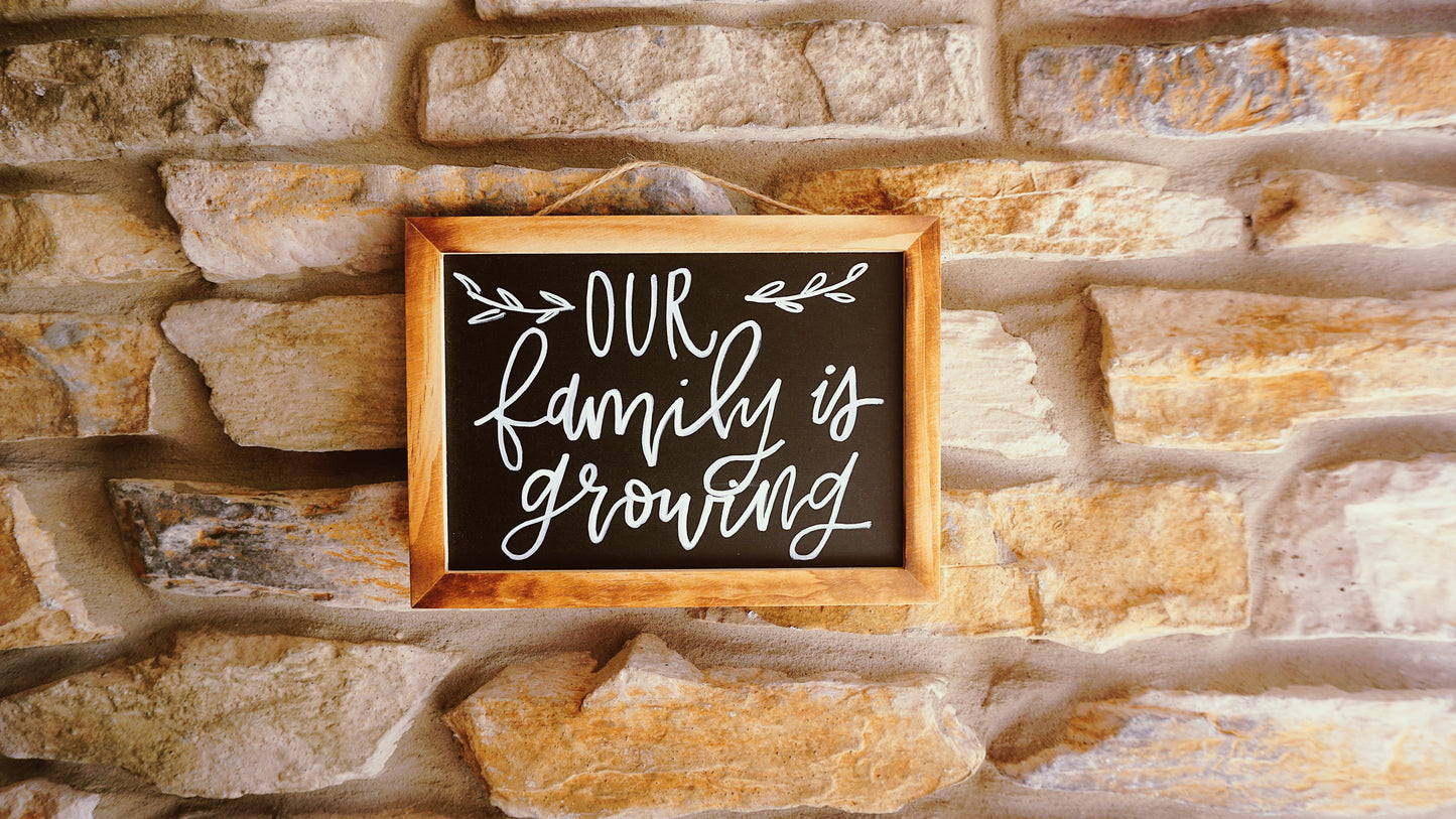 Our Family Is Growing - Hanging Chalkboard Sign