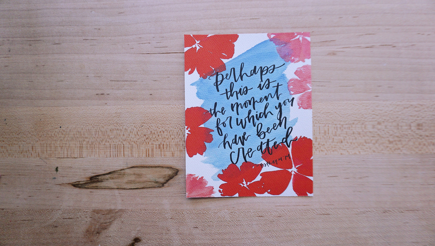 Perhaps this is the moment for which you were created (Esther 4:14)- Printed Postcard