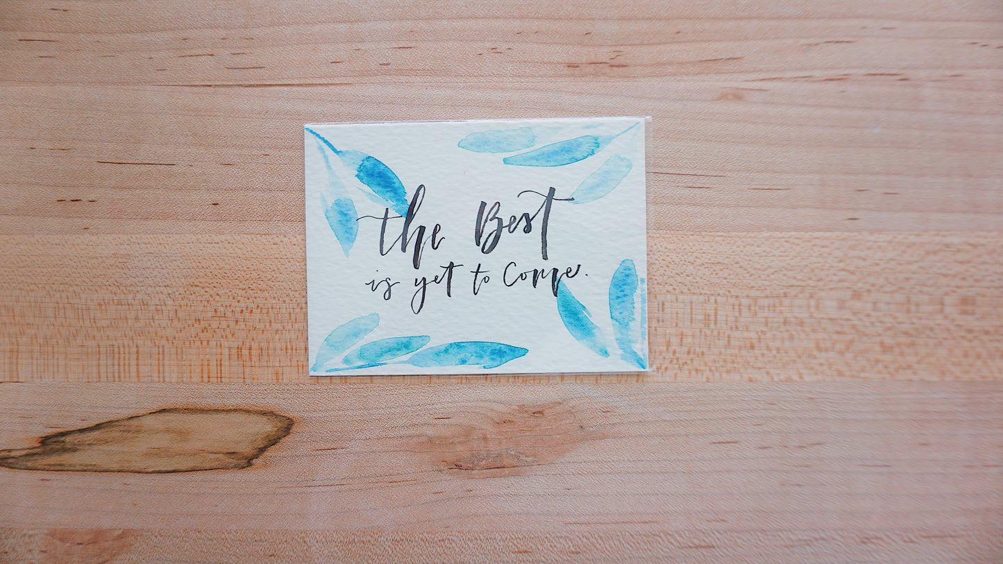 The Best Is Yet to Come - Postcard