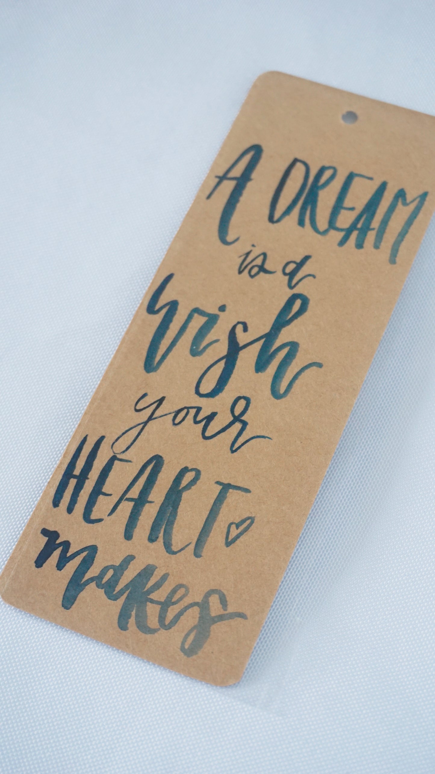 A dream is a wish your heart makes - Bookmark