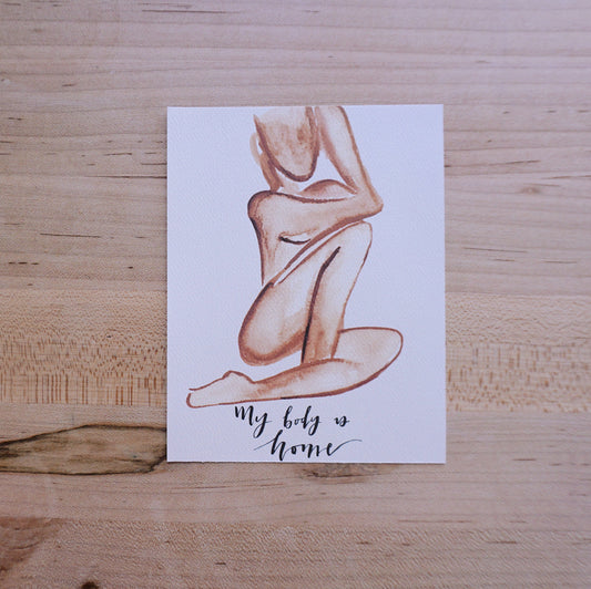 My body is Home- Printed Postcard