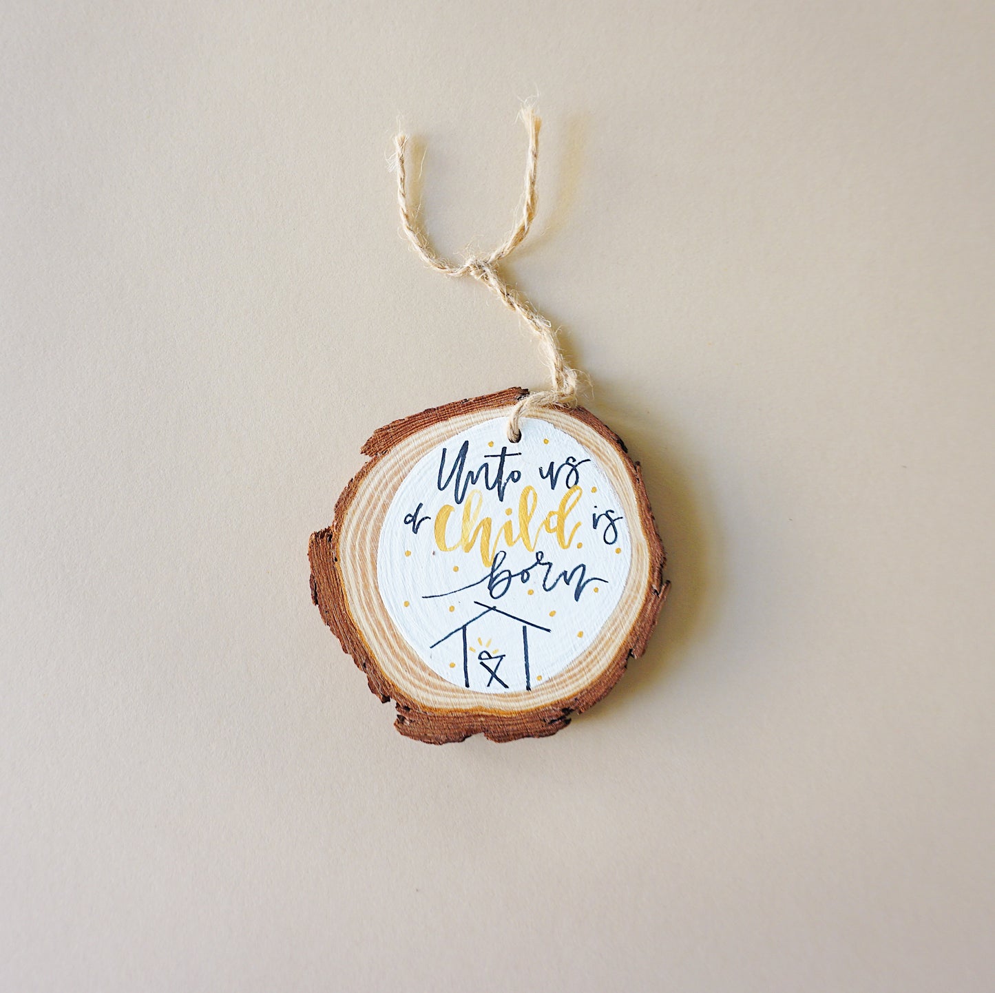 Unto us a child is Born- Round Wood Christmas Ornament