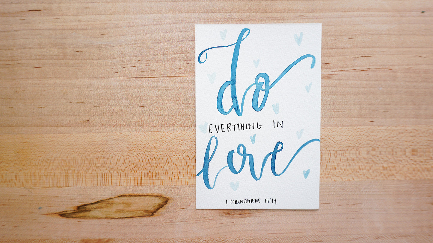 Do everything in love. (1 Corinthians 16:14) - Postcard