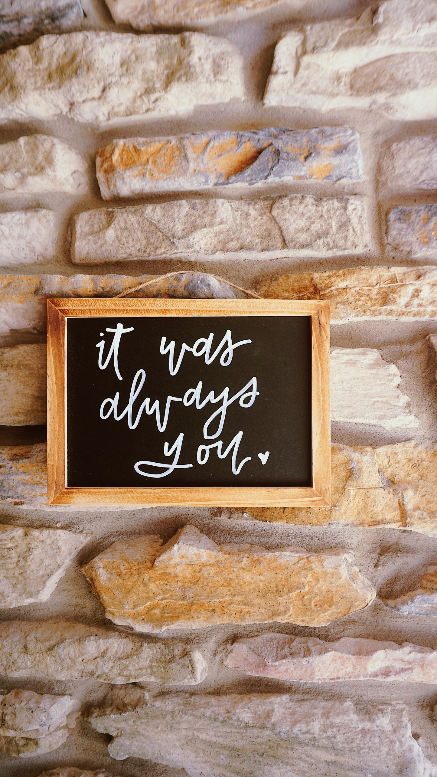 It Was Always You - Hanging Chalkboard Sign